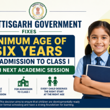 Chhattisgarh government fixes minimum age of six years for admission to Class I from next academic session